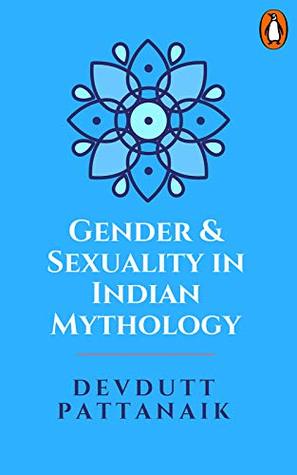 Gender & Sexuality in Indian Mythology: (Penguin Petit)
