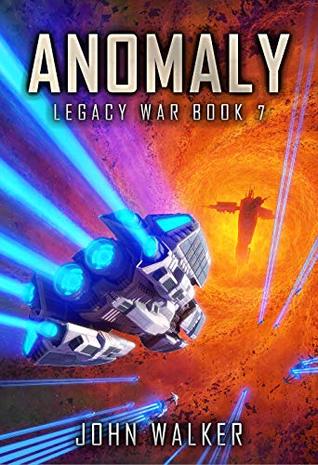 Anomaly: Legacy War Book 7