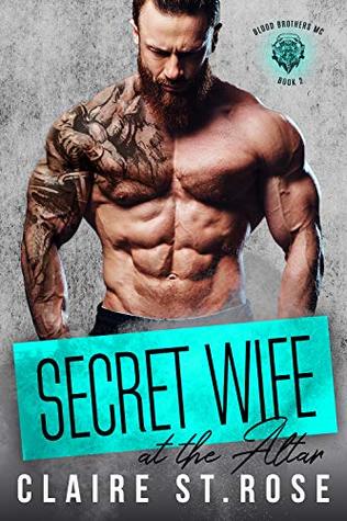 Secret Wife at the Altar: A Bad Boy Motorcycle Club Romance