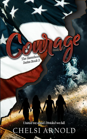 Courage (The Sisterhood Series #2)