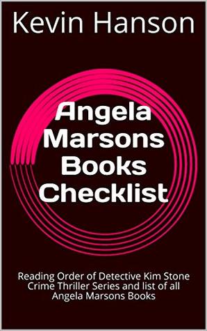 Angela Marsons Books Checklist: Reading Order of Detective Kim Stone Crime Thriller Series and list of all Angela Marsons Books