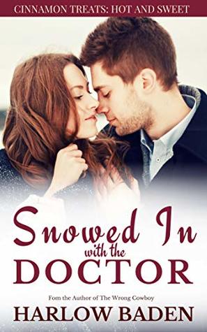 Snowed in with the Doctor (Cinnamon Treats: Hot and Sweet)
