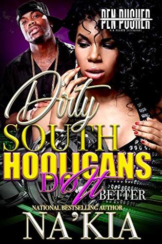 Dirty South Hooligans Do It Better