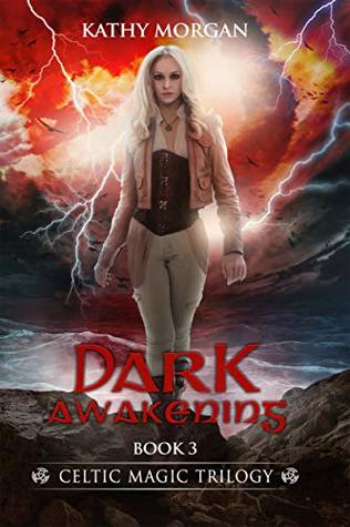 DARK AWAKENING (CELTIC MAGIC TRILOGY Book 3)