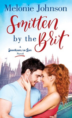 Smitten by the Brit (Sometimes in Love, #2)