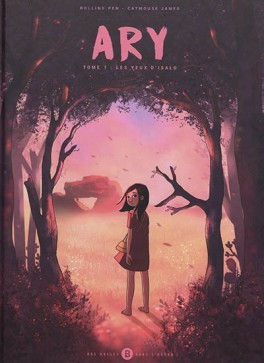 Ary, Tome 1 : Les yeux d'Isalo