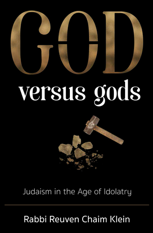 God versus Gods: Judaism in the Age of Idolatry
