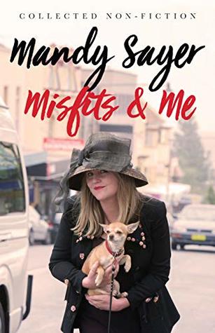 Misfits & Me : Collected Non-fiction