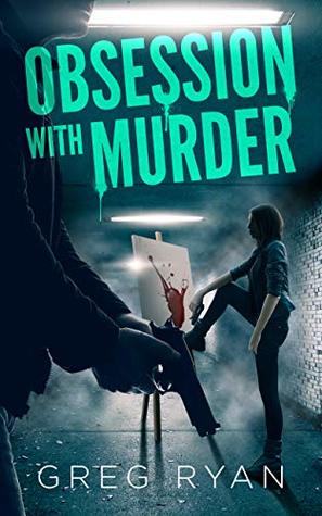 Obsession with Murder (Inspired to Kill Book 2)