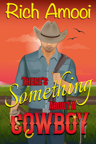 There's Something About a Cowboy