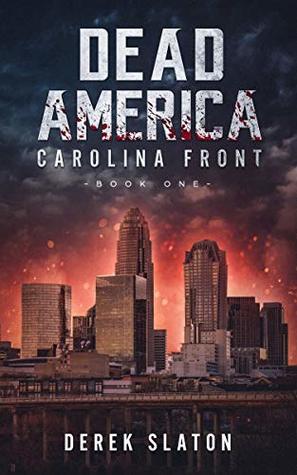 Dead America: Carolina Front Book One