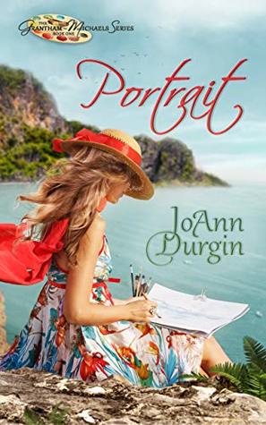 Portrait: Contemporary Christian Romantic Fiction (The Grantham-Michaels Series Book 1)