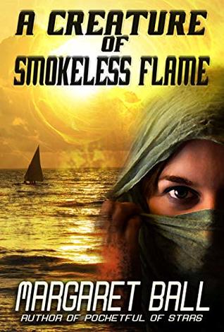 A Creature of Smokeless Flame
