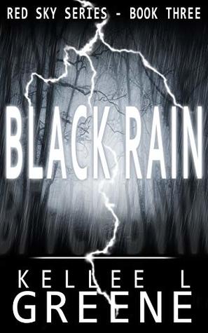 Black Rain - A Post-Apocalyptic Novel (The Red Sky Series Book 3)