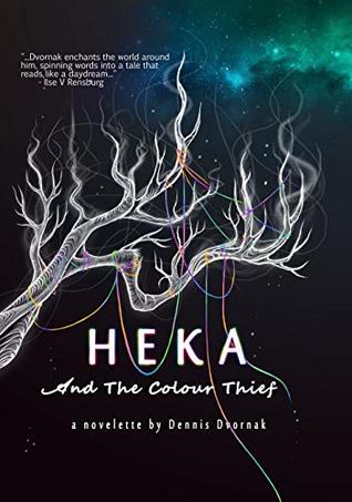 Heka and the Colour Thief