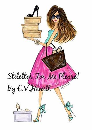 Stilettos For Me, Please!
