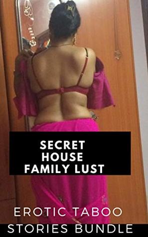 SECRET HOUSE FAMILY LUST: EROTIC TABOO STORIES BUNDLE