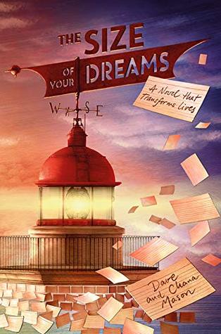 The Size of Your Dreams: A Novel that Transforms Lives