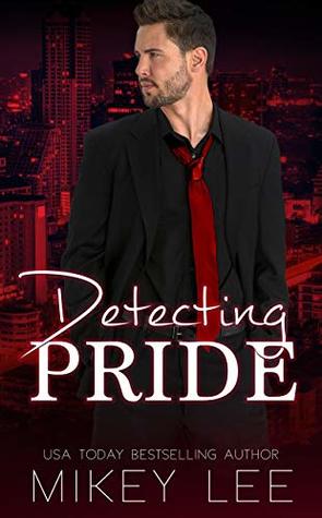 Detecting Pride : An Erotic Detective Novel: Sin Book 4