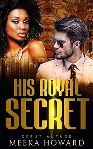 His Royal Secret - BWWM Romance (Dashing Royalty Book 1)