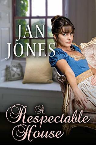 A Respectable House: Furze House Irregulars #2 (Newmarket Regency Book 6)