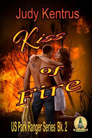 Kiss of Fire (US Park Ranger, Book 2)