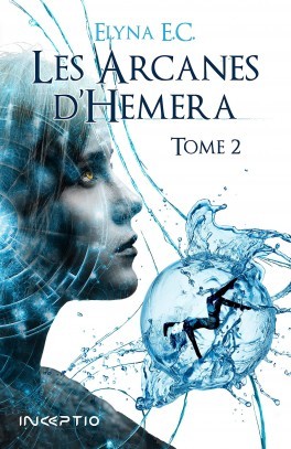 Les arcanes d'Hemera, tome 2