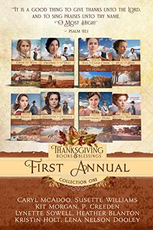 First Annual Thanksgiving Books & Blessings: 2018 Collection One (Annual Thanksgiving Books & Blessings Collection Book 1)