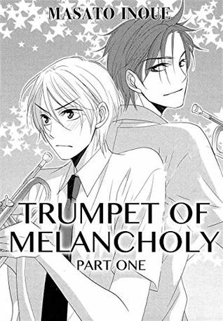 Trumpet of Melancholy Ch. 1 (Yaoi Manga) (Canon of Youth Book 4)