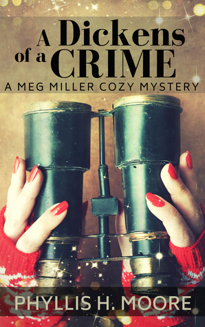 A Dickens of a Crime, A Meg Miller Cozy Mystery (#1)