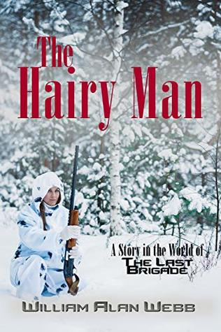 The Hairy Man: A Story in the World of The Last Brigade