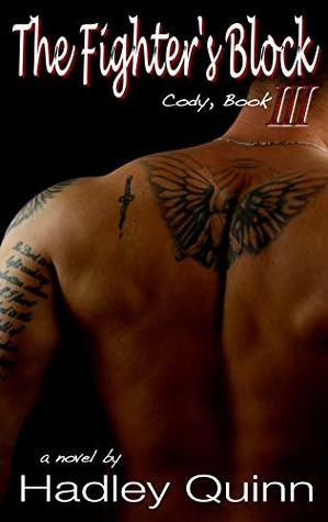The Fighter's Block: Cody, Book Three