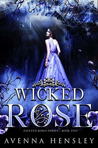 Wicked Rose (Painted Roses Book 2)