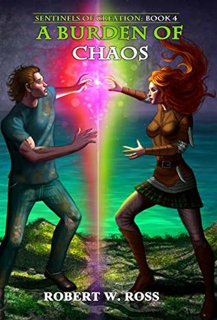 Sentinels of Creation: A Burden of Chaos