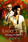 Lucky Town: A Badlands Novella