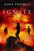 Ignite (Ignite #1) by Nora Phoenix