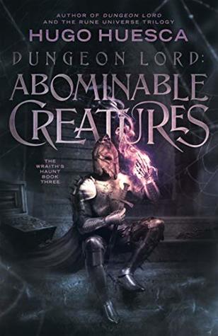 Dungeon Lord: Abominable Creatures