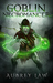 The Goblin Necromancer (Black Annis Origins #2) by Aubrey Law