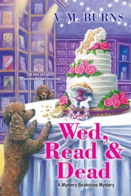 Wed, Read & Dead (Mystery Bookshop, #4)