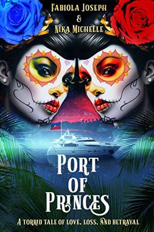 Port of Princes: A Tale of Love, Loss, and Betrayal (The Port of Princes Series Book 1)