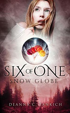 Six of One: Snow Globe (Book Three)
