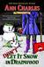 Don't Let it Snow in Deadwood (Deadwood, #10) by Ann Charles