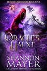Oracle's Haunt (Desert Cursed, #4)