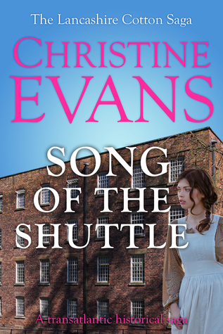 Song of the Shuttle (The Lancashire Cotton Saga #1)