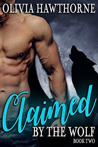 Claimed by the Wolf, Book Two