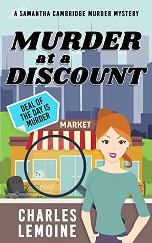 Murder at a Discount (A Samantha Cambridge Murder mystery Book 1)
