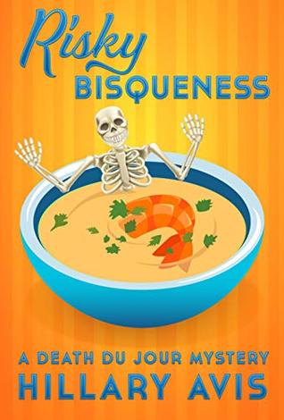 Risky Bisqueness: A Death Du Jour Short Mystery