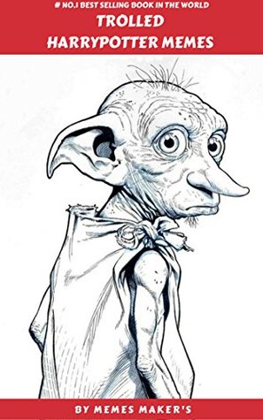 HARRY POTTER MEMES: BEST COLLECTION OF TROLLED HARRY POTTER MEMES,PICTURES&COMEDY