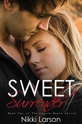 Sweet Surrender: Book Two of The Laguna Beach Series