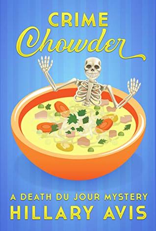 Crime Chowder (Death Du Jour Mystery, #1)